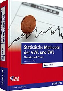 Statistische Methoden der VWL und BWL: Theorie und Praxis (Pearson Studium - Economic VWL)