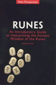 Runes: An Introductory Guide to Interpreting the Ancient Wisdom of the Runes (New Perspectives)