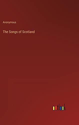 The Songs of Scotland