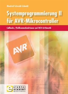 Systemprogrammierung für AVR-Mikrocontroller / Systemprogrammierung II für AVR-Mikrocontroller: Callbacks, Fließkommafunktionen und BCD-Arithmetik