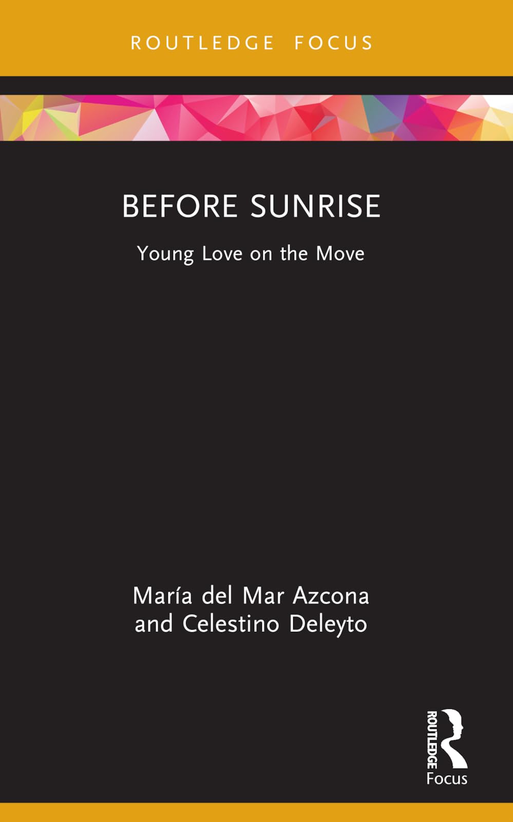 Before Sunrise: Young Love on the Move (Cinema and Youth Cultures)