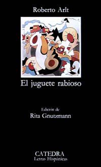 El juguete rabioso (Letras Hispánicas)