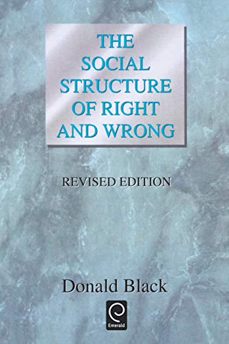 The Social Structure of Right and Wrong, Revised Edition