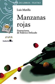 Manzanas rojas (LITERATURA INFANTIL - Sopa de Libros (Teatro), Band 4)