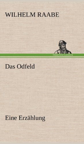 Das Odfeld: Eine Erzählung