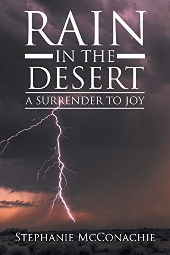 Rain In The Desert: A Surrender to Joy