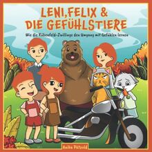 Leni, Felix & die Gefühlstiere – wie die Rübenfeld-Zwillinge den Umgang mit Gefühlen lernen