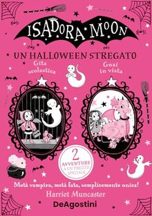 Un Halloween stregato. Isadora Moon