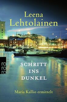 Schritt ins Dunkel: Maria Kallio ermittelt: Ein Finnland-Krimi von Lehtolainen, Leena | Buch | Zustand sehr gut