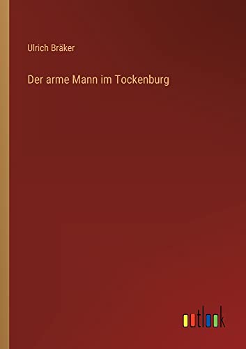Der arme Mann im Tockenburg