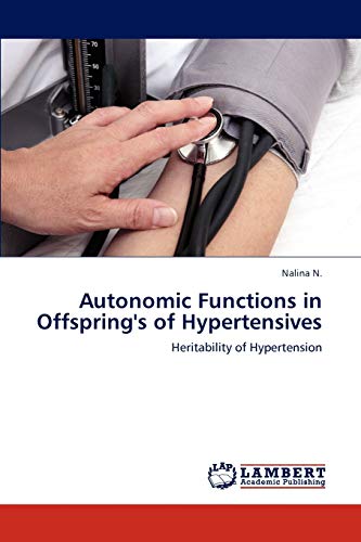 Autonomic Functions in Offspring's of Hypertensives: Heritability of Hypertension