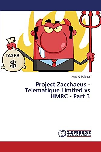 Project Zacchaeus - Telematique Limited vs HMRC - Part 3