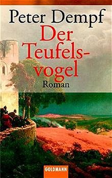 Der Teufelsvogel: Roman (Goldmann Allgemeine Reihe)