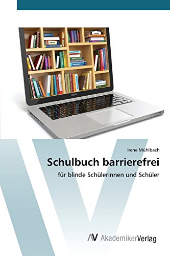 Schulbuch barrierefrei: für blinde Schülerinnen und Schüler
