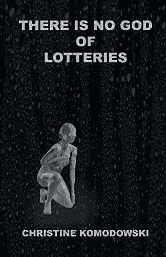 There is No God of Lotteries