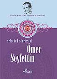 Selected Stories Of Ömer Seyfettin