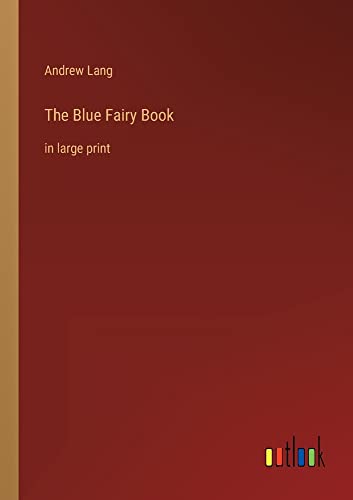 The Blue Fairy Book: in large print
