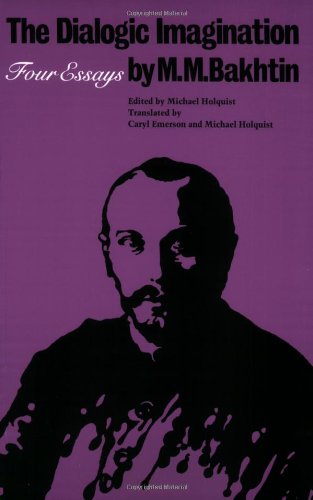 Mikhail Bakhtin Dialogic Imagination, Four Essays (University Of Texas Press Slavic Series)