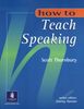 How to Teach Speaking (How to (Pearson Longman))