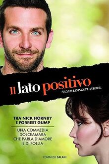 Il lato positivo. Silver linings playbook