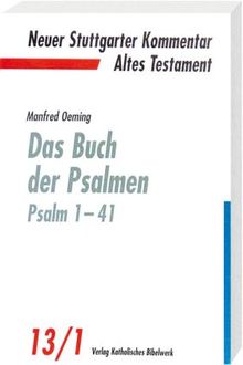 Neuer Stuttgarter Kommentar, Altes Testament, Bd.13/1, Das Buch der Psalmen, Psalm 1-41