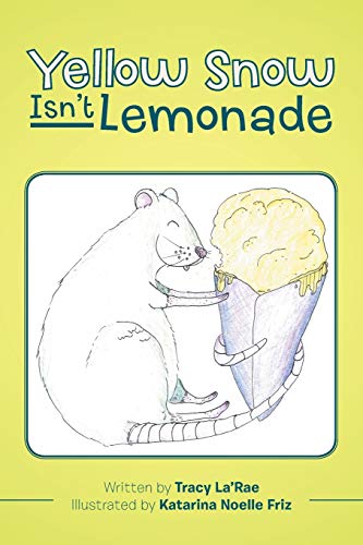 Yellow Snow Isn’t Lemonade