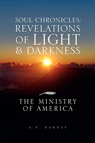 Soul Chronicles: Revelations of Light & Darkness: The Ministry of America