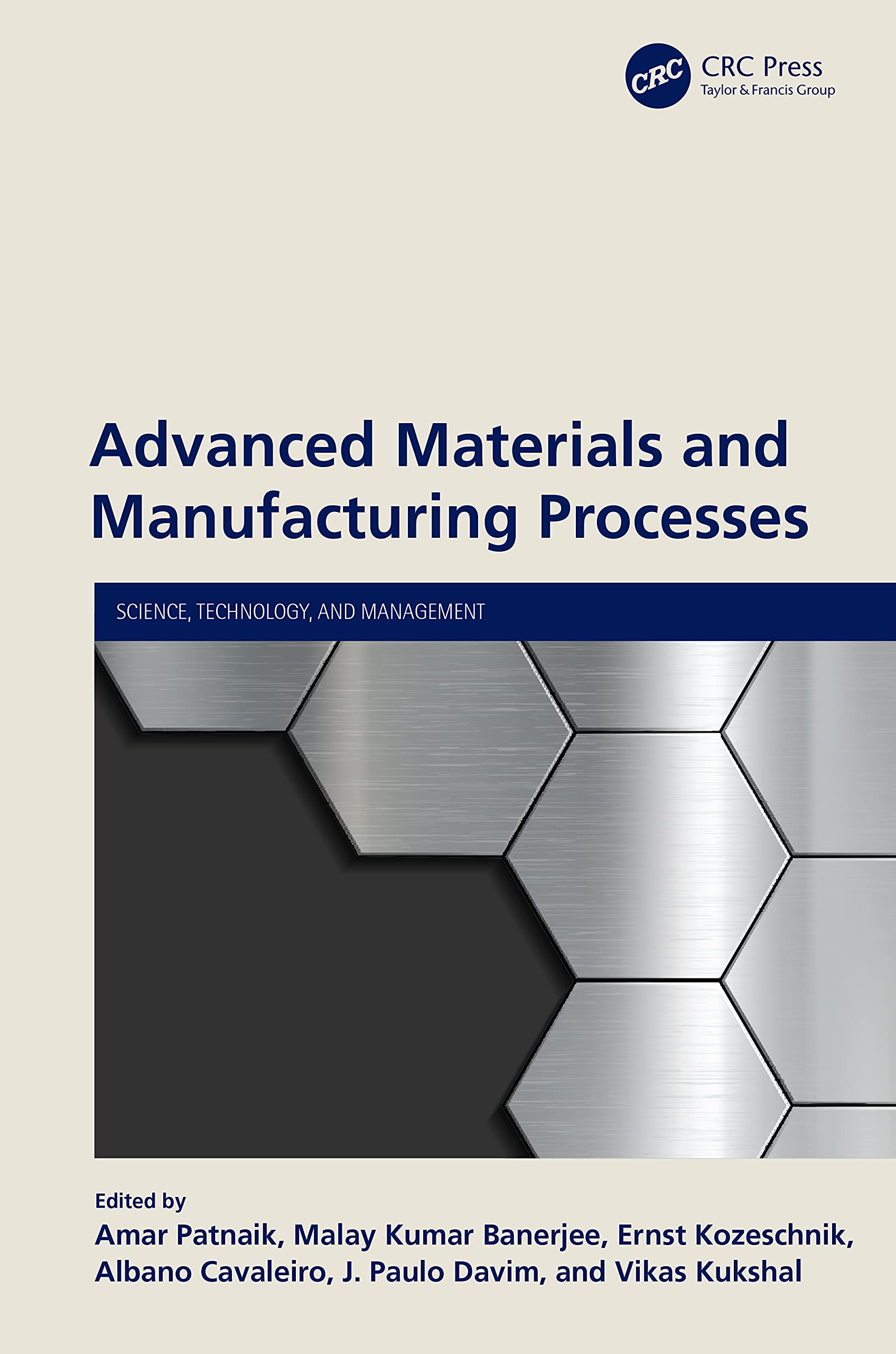 Advanced Materials and Manufacturing Processes (Science, Technology, and Management Series)