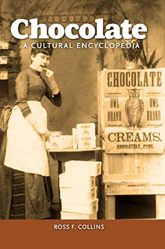 Chocolate: A Cultural Encyclopedia