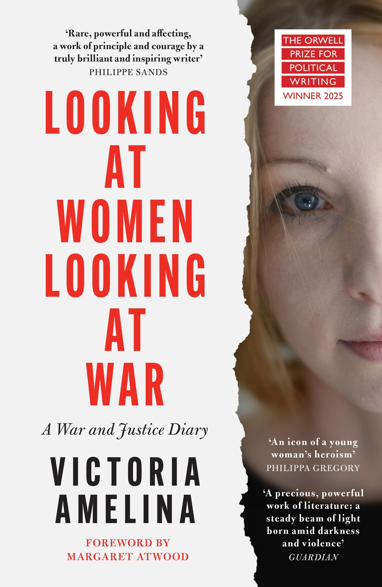 Victoria Amelina Looking At Women, Looking At War, A War And Justice Diary From Ukraine, With A Foreword From Margaret Atwood
