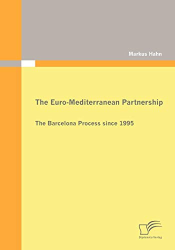 The Euro-Mediterranean Partnership - Markus Hahn Kartoniert (TB)