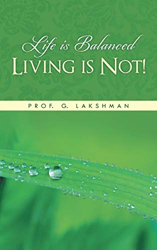 Life is Balanced Living is Not!