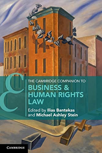 Ilias Bantekas The Cambridge Companion To Business & Human Rights Law (Cambridge Companions To Law)