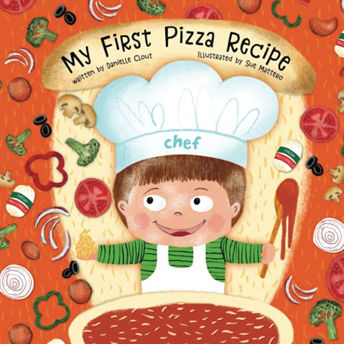 My First Pizza Recipe (My First Recipes, Band 1)