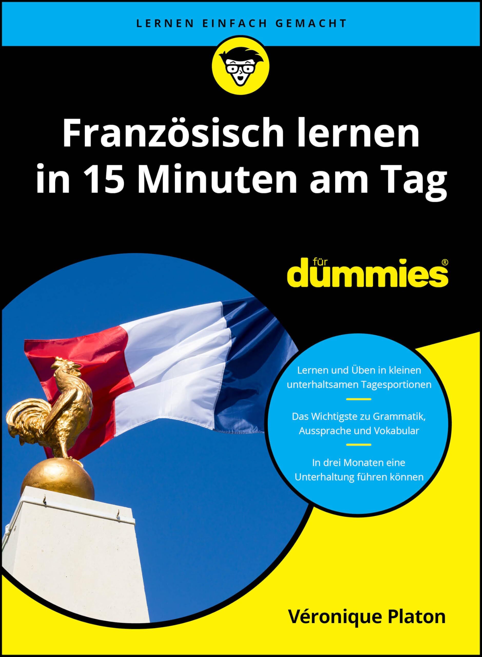 Platon, Véronique: Französisch lernen in 15 Minuten am Tag für Dummies