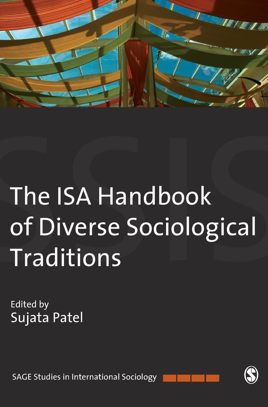 The ISA Handbook of Diverse Sociological Traditions (Sage Studies in International Sociology)