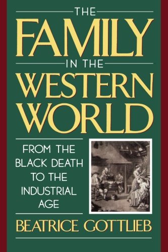 The Family in the Western World: From the Black Death to the Industrial Age