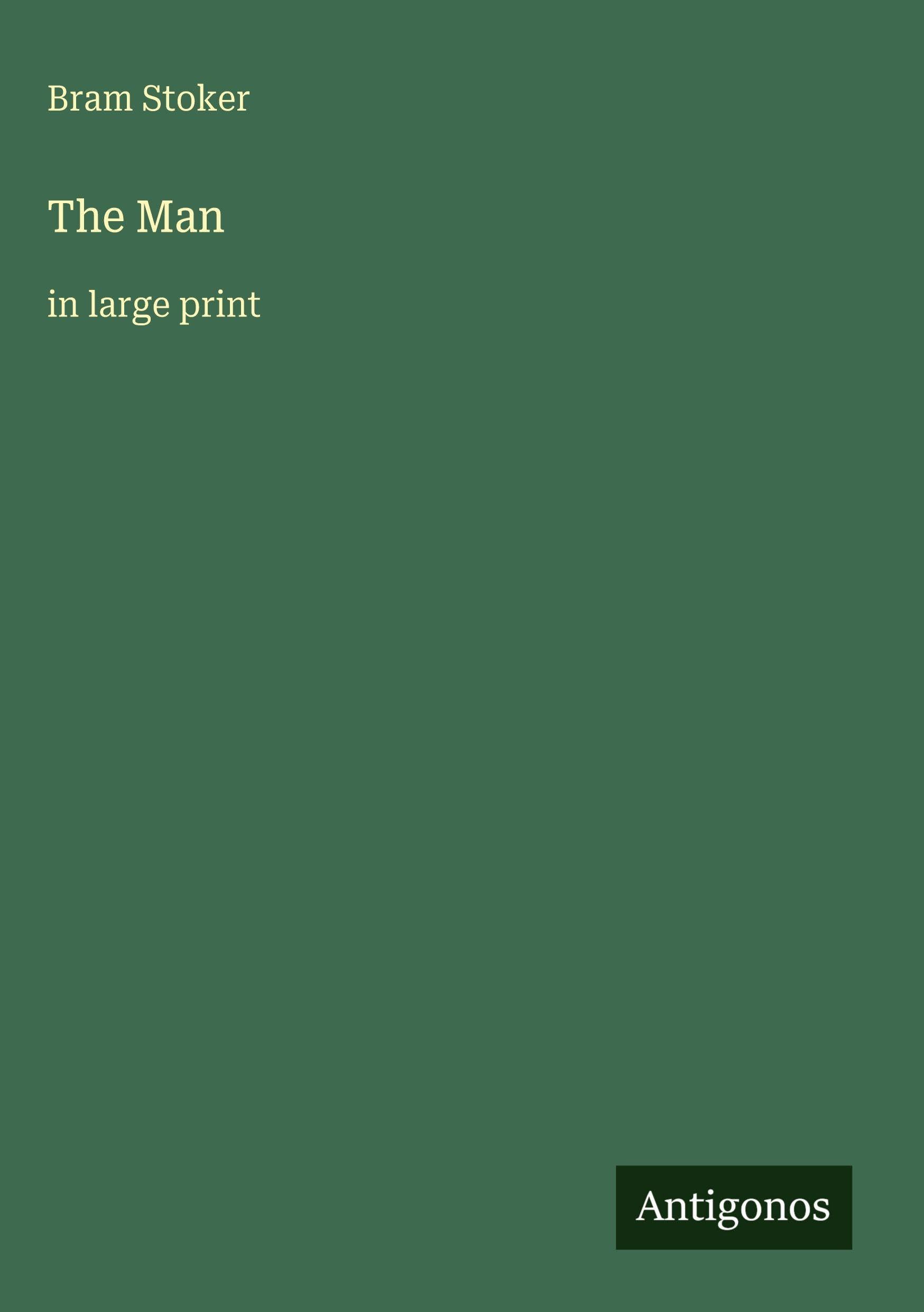 The Man: in large print