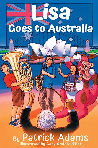 Lisa Goes to Australia (Amazing Lisa, Band 3)