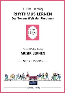 Rhythmus lernen. Das Tor zur Welt der Rhythmen. Mit 2 Hör-CDs