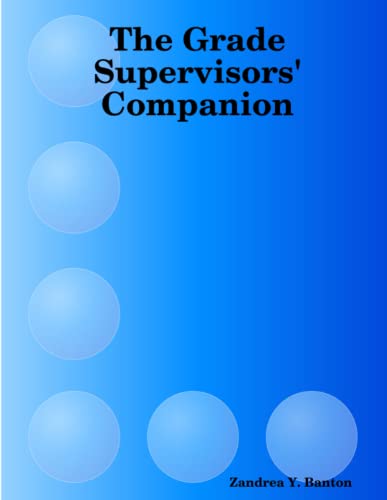 The Grade Supervisors' Companion