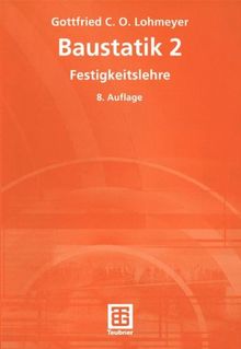 Baustatik, in 2 Tln., Tl.2, Festigkeitslehre: TEIL 2