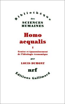 Homo aequalis : genèse et épanouissement de l'idéologie économique