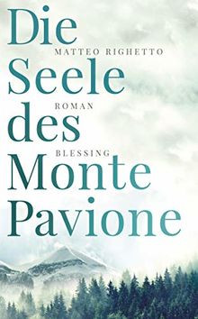 Die Seele des Monte Pavione: Roman