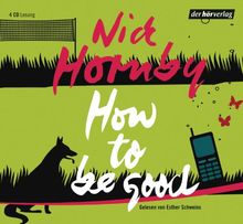 How to be good von Hornby, Nick | Buch | Zustand gut