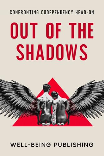 Out of the Shadows: Confronting Codependency Head-On