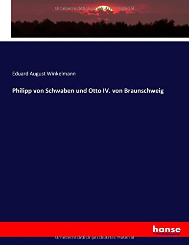Philipp von Schwaben und Otto IV. von Braunschweig