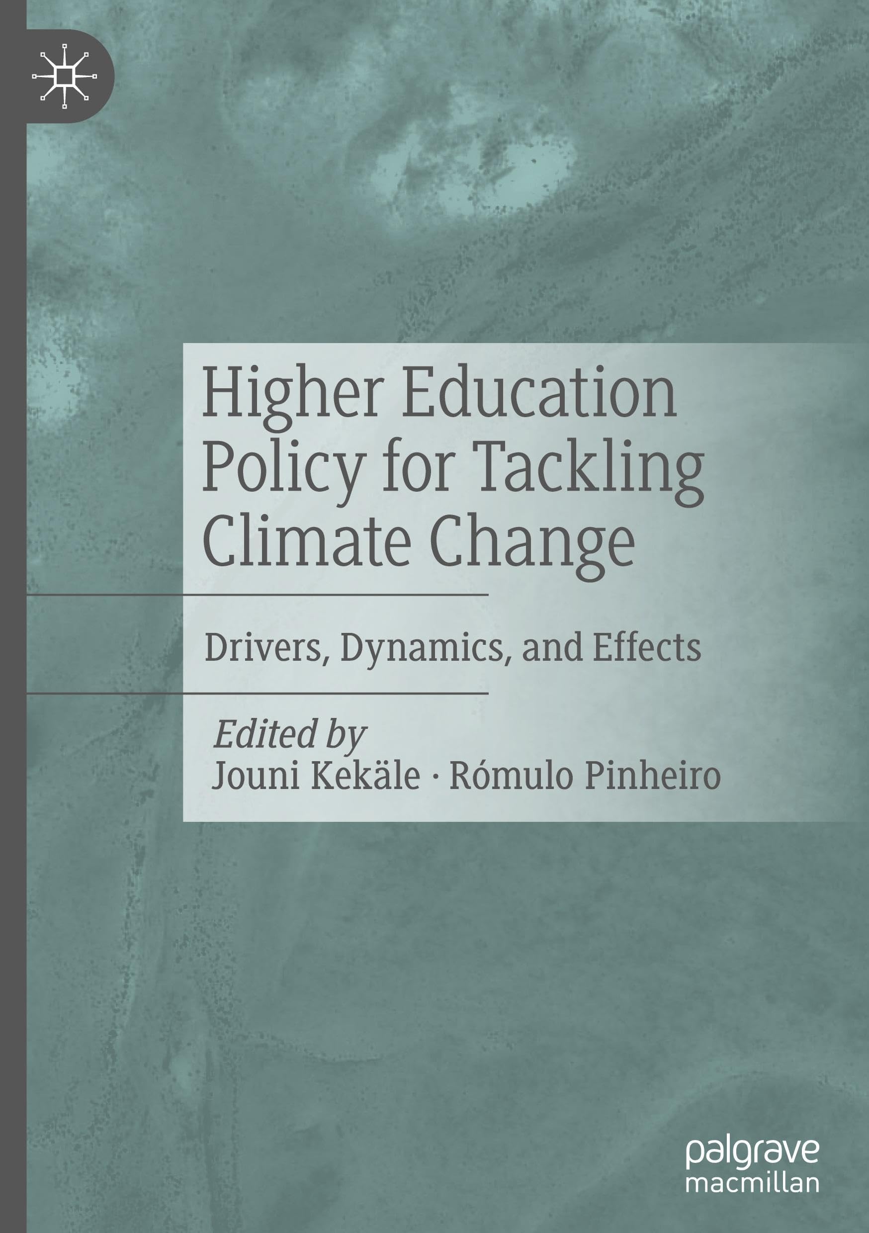 Higher Education Policy for Tackling Climate Change: Drivers, Dynamics, and Effects
