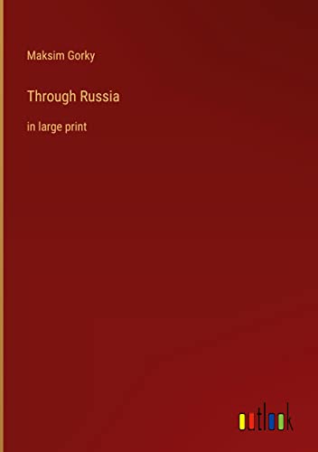 Through Russia: in large print