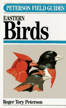 A Field Guide to the Birds: Of Eastern and Central North America (Peterson Field Guides)